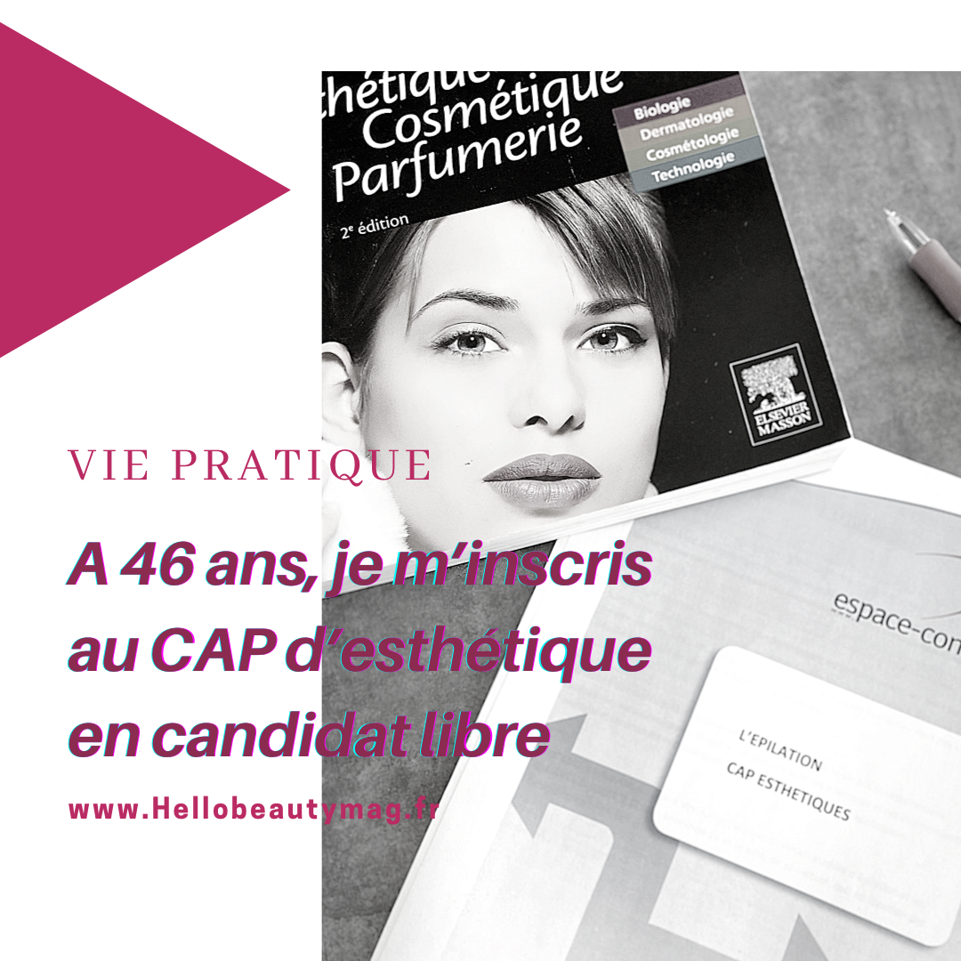 a-46-ans-je-m-inscris-aucap-esthetique-en-candidat-libre-