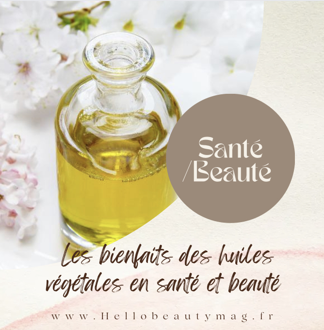 les-bienfaits-des-huiles-vegetales-en-sante-et-beaute-