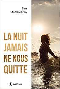 La nuit jamais ne nous quitte