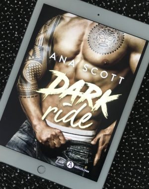 Dark Ride Ana Scott roman bikers