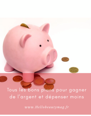 bons-plans-gagner-de-l-argent-depenser-moins