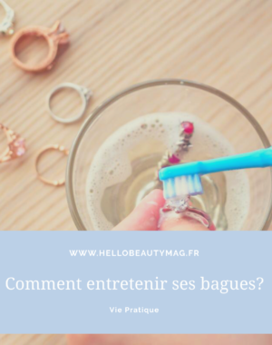 comment-entretenir-ses-bagues