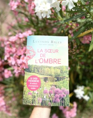 la-soeur-de-l-ombre-lucinda-riley-roman-evasion-saga-sept-soeurs-editions-charleston