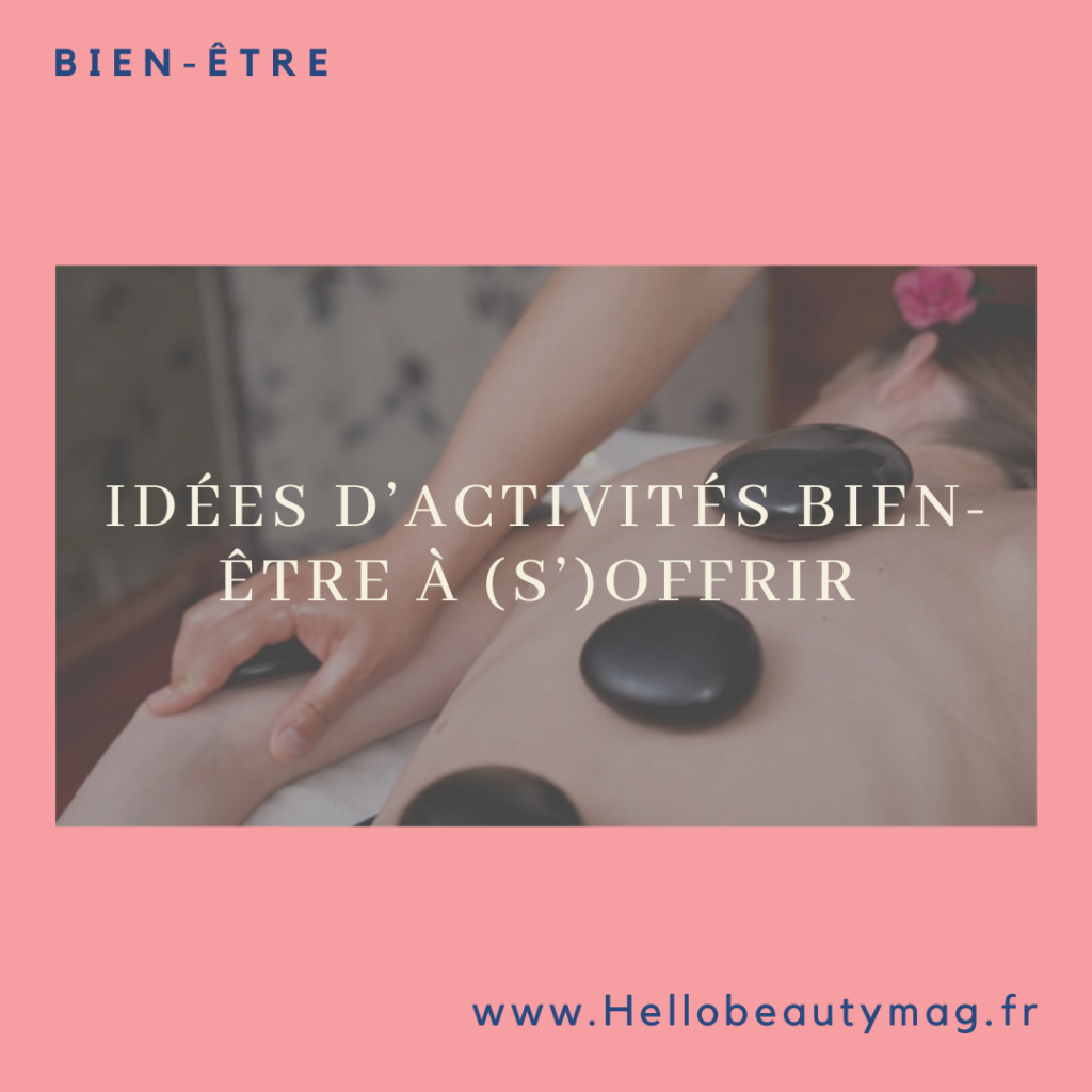 idees-activites-bien-etre-a-s-offrir-