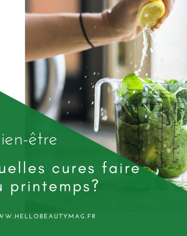 Quelles cures faire au printemps ?