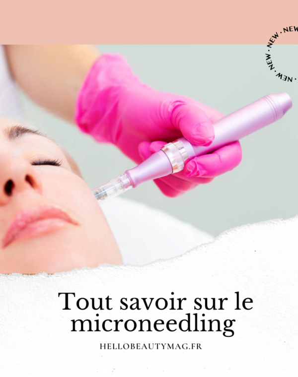 tout-savoir-sur-le-microneedling-